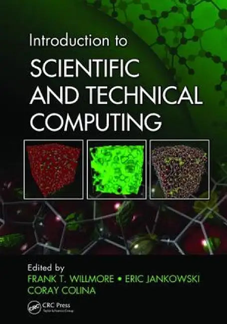 Introduction to Scientific and Technical Computing by Frank T. Willmore
