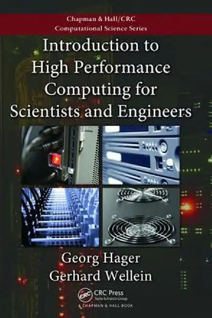 Introduction to High Performance Computing for Scientists and Engineers by Georg Hager