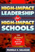 High-Impact Leadership for High-Impact Schools: The Actions That Matter Most by Pamela Salazar
