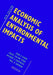 Economic Analysis of Environmental Impacts by John Dixon