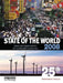 State of the World 2008: Ideas and Opportunities for Sustainable Economies by Worldwatch Institute
