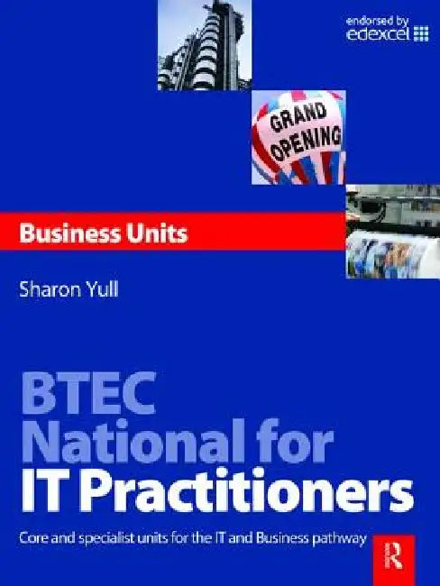 Btec National for It Practitioners: Business Units by Sharon Yull