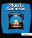 Plastic Cameras: Toying with Creativity by Michelle Bates