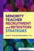 Minority Teacher Recruitment and Retention Strategies by Jane Kearney-Gissendaner