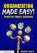 Organization Made Easy!: Tools for Today's Teachers by Frank Buck