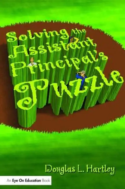 Solving the Assistant Principal's Puzzle by Douglas Hartley