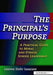 The Principal's Purpose: A Practical Guide to Moral and Ethical School Leadership by Leanna Isaacson