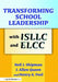 Transforming School Leadership with Isllc and Elcc by J. Allen Queen