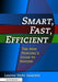 Smart, Fast, Efficient: The New Principal's Guide to Success by Leanna Isaacson