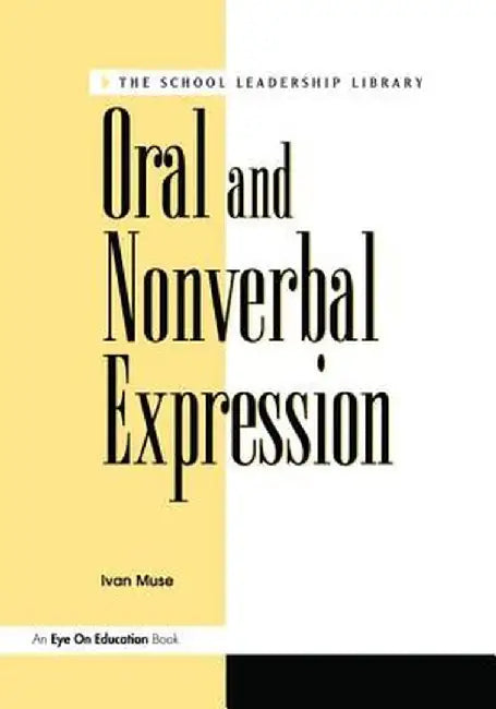Oral and Nonverbal Expression by Ivan Muse