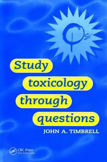 Study Toxicology Through Questions by John Timbrell