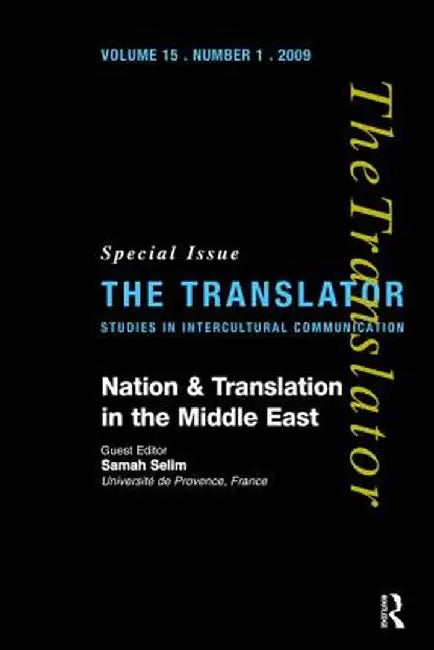 Nation and Translation in the Middle East by Samah Selim