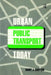 Urban Public Transport Today by Dr Barry John Simpson