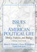 Issues in American Political Life: Money, Violence and Biology by Robert Thobaben