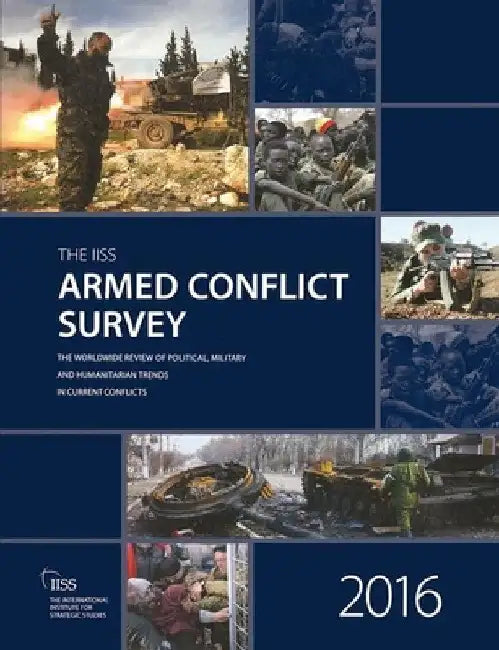 Armed Conflict Survey 2016 by The International Institute for Strategi
