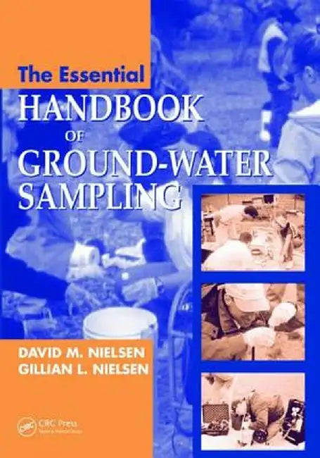 The Essential Handbook of Ground-Water Sampling by David M. Nielsen