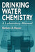 Drinking Water Chemistry: A Laboratory Manual by Barbara Hauser