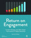 Return on Engagement: Content Strategy and Web Design Techniques for Digital Marketing by Tim Frick