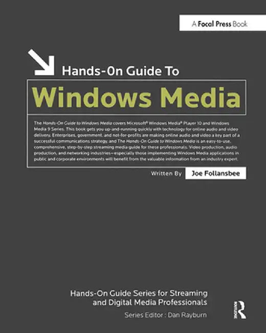 Hands-On Guide to Windows Media by Joe Follansbee