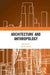Architecture and Anthropology by Adam Jasper
