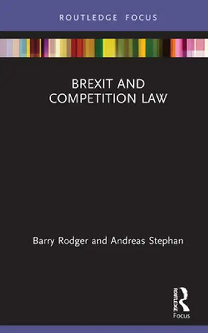 Brexit and Competition Law by Barry Rodger