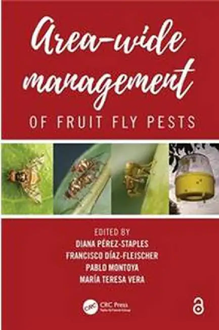 Area-Wide Management of Fruit Fly Pests by Perez-Staples