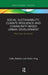 Social Sustainability, Climate Resilience and Community-Based Urban Development: What about the People? by Cathy Baldwin