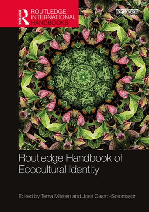 Routledge Handbook of Ecocultural Identity by Harris, Annabelle