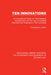 Ten Innovations: An international study on technological development and the use of qualified scientists and engineers in ten industrie by Christopher Layton