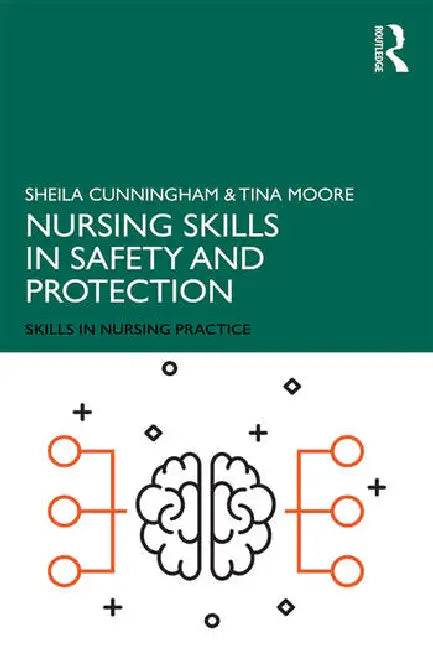 Nursing Skills in Safety and Protection by Cunningham Sheila