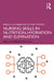 Nursing Skills in Nutrition, Hydration and Elimination by Cunningham Sheila
