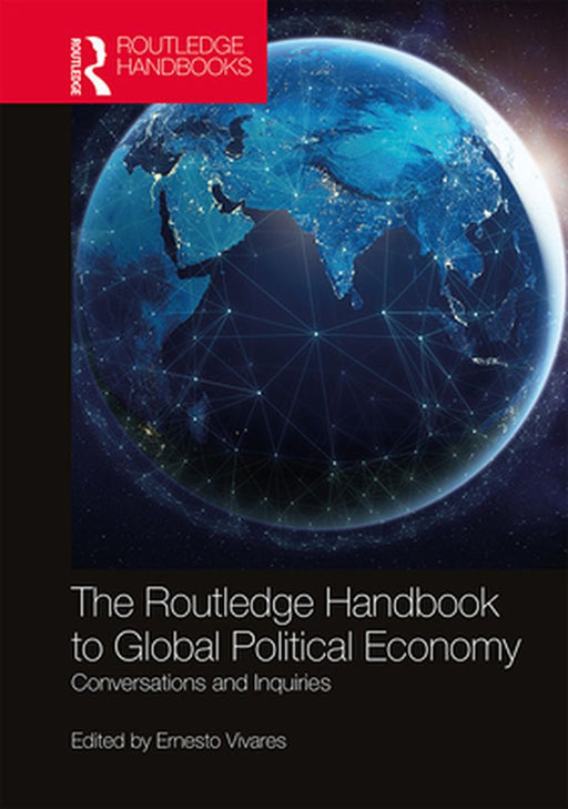 The Routledge Handbook to Global Political Economy by Sorsby, Robert