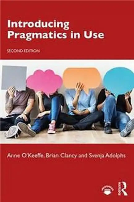 Introducing Pragmatics in Use by O'Keeffe