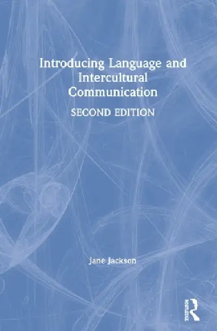 Introducing Language and Intercultural Communication by Jane Jackson