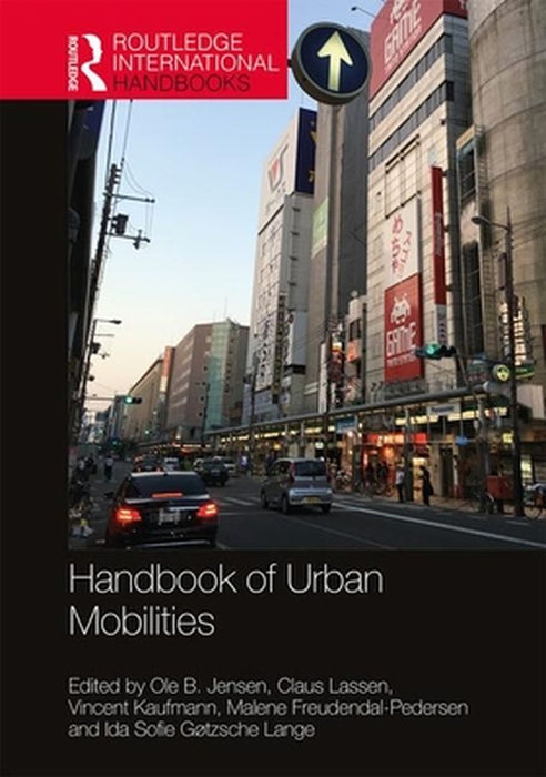Handbook of Urban Mobilities by Mould, Andrew