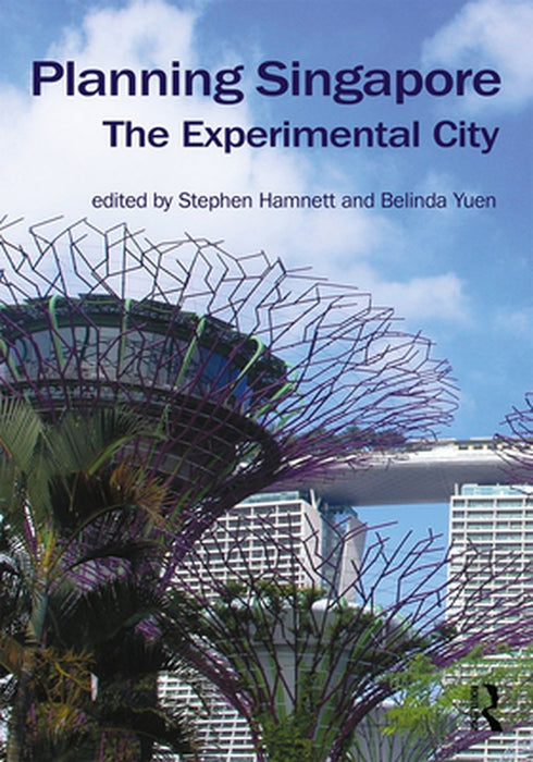 Planning Singapore: The Experimental City by Hamnett