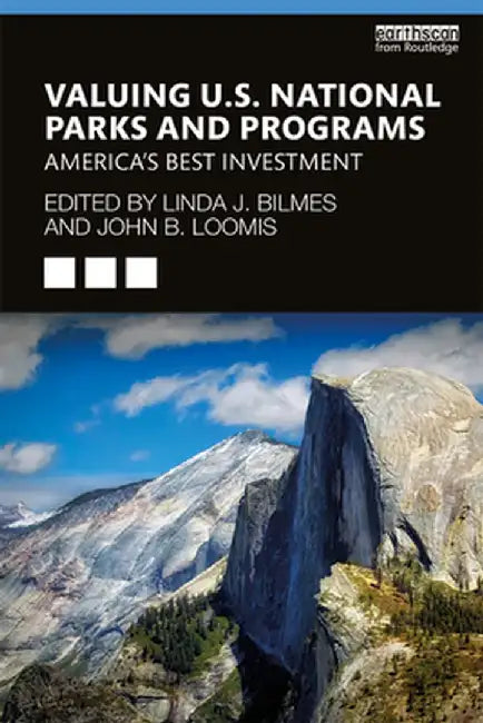 Valuing U.S. National Parks and Programs by Bilmes