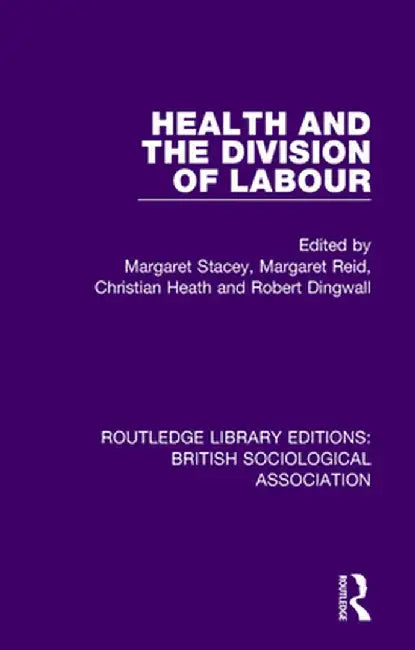 Health and the Division of Labour by Margaret Stacey