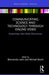 Communicating Science and Technology Through Online Video: Researching a New Media Phenomenon by Bienvenido León