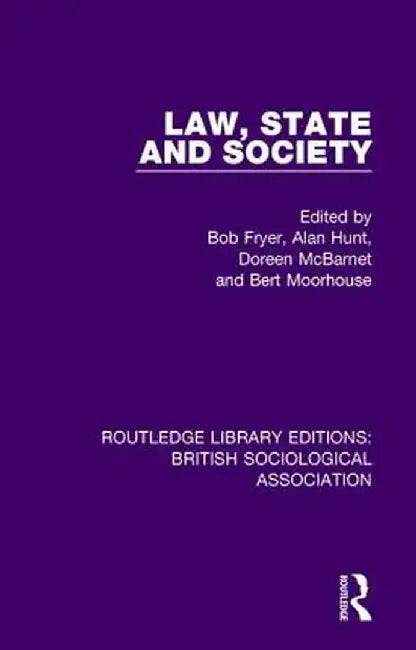 Law, State and Society by Bob Fryer