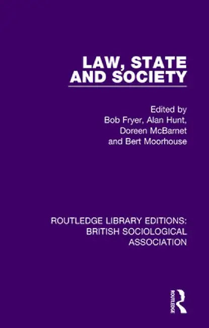 Law, State and Society by Bob Fryer