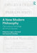 A New Modern Philosophy: The Inclusive Anthology of Primary Sources by Beck Andrew