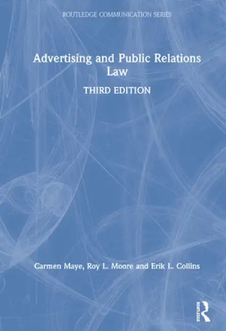 Advertising and Public Relations Law by Carmen Maye