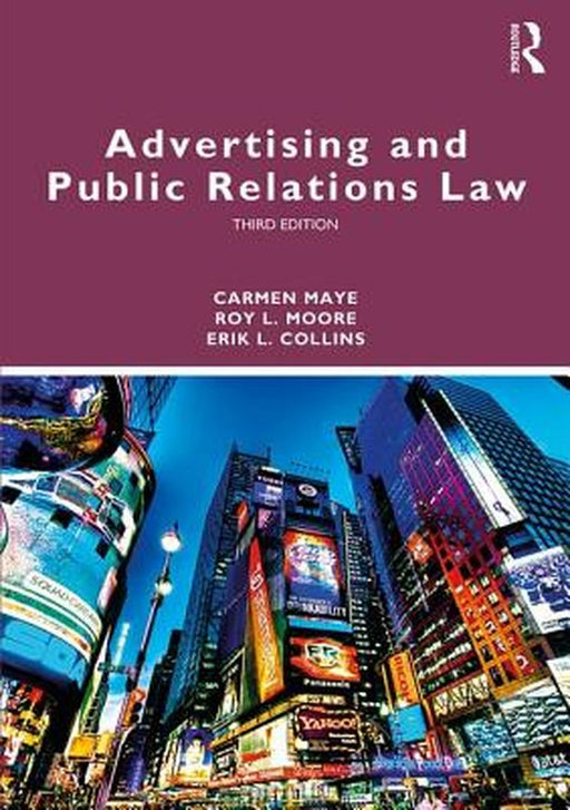 Advertising and Public Relations Law by Maye