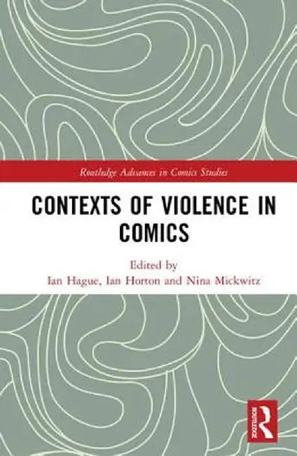 Contexts of Violence in Comics by Ian Hague