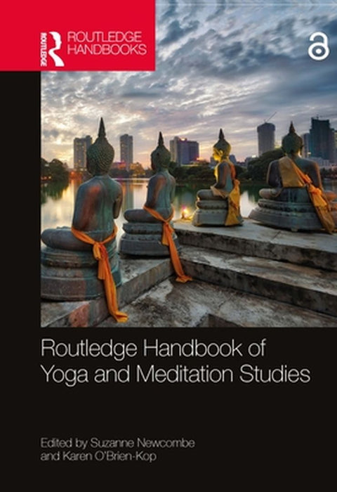 Routledge Handbook of Yoga and Meditation Studies by Schaefter, Dorothea