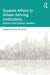 Student Affairs in Urban-Serving Institutions: Voices from Senior Leaders by Anna M. Ortiz
