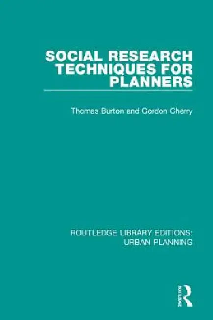 Social Research Techniques for Planners by Thomas Burton