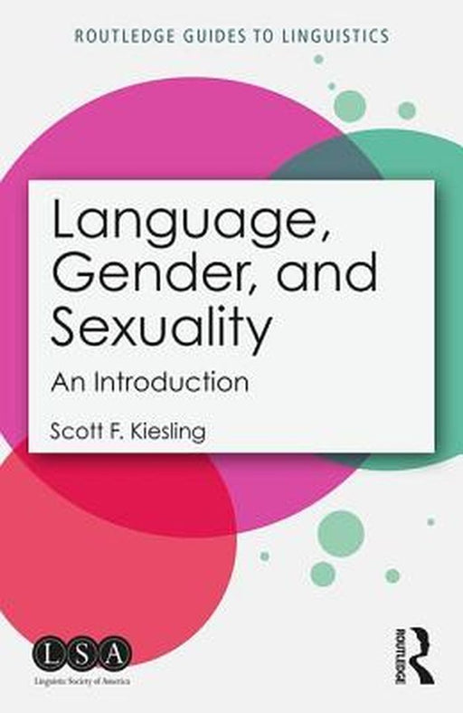 Language Gender and Sexuality:An Introduction by Kiesling