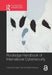 Routledge Handbook of International Cybersecurity by Eneken Tikk